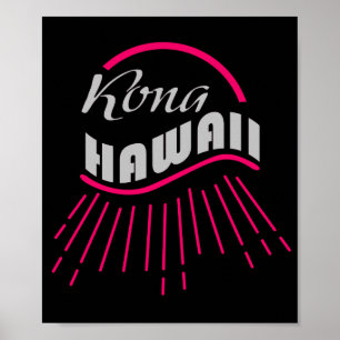 Kona Hawaii Vintage Proud Hawaiian Retro Men Women Poster