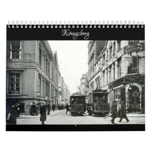 Königsberg – Historische Ansichten Calendar