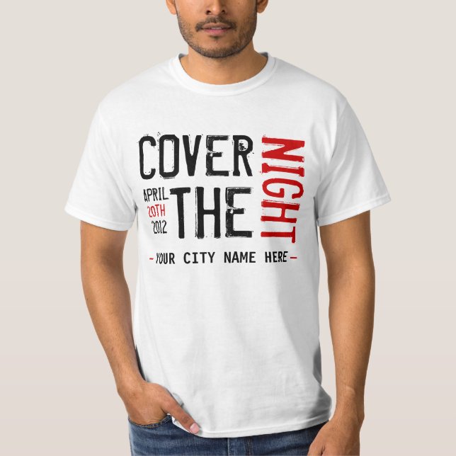 Kony 2012 - Cover the night - CUSTOMIZABLE T-Shirt (Front)
