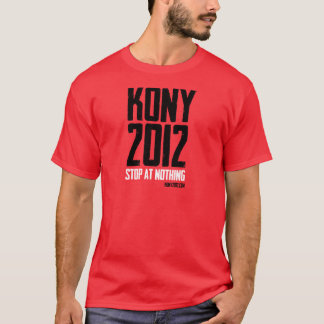 KONY 2012 - STOP AT NOTHING T-Shirt