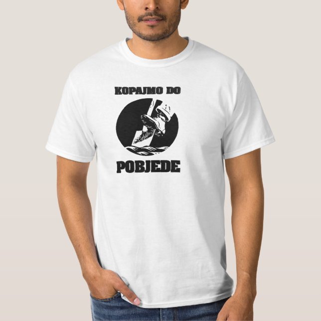 Kopajmo Do Pobjede Sarajevo Poster T-Shirt (Front)