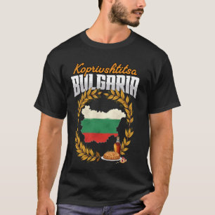 Koprivshtitsa Bulgaria Flag Souvenir T-Shirt