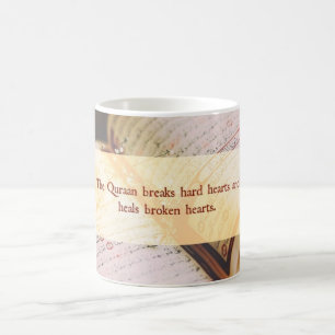 Koran -Breaks hard hearts - Islamic Mug