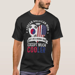 Korean American Mum Mothers Day Mama South Korea F T-Shirt