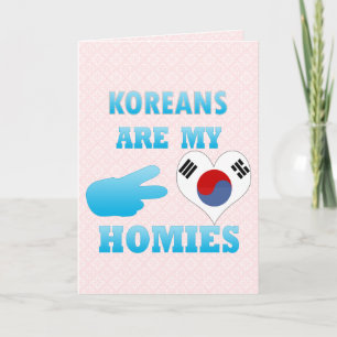 Koreans are my Homies Card