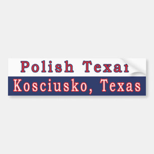 Kosciusko Polish Texan Bumper Sticker
