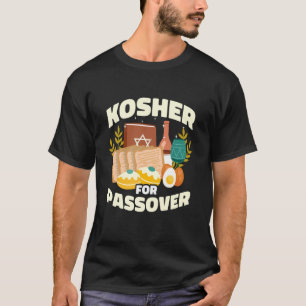 Kosher For Passover Jewish Holiday Food T-Shirt