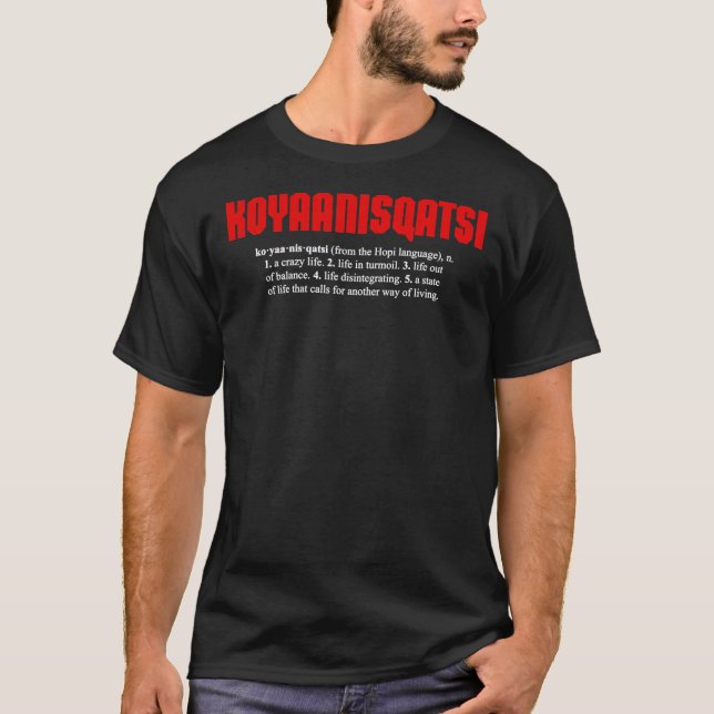 KOYAANISQATSI + definition (white text) Essential  T-Shirt (Front)