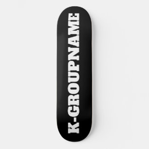 KPOP CUSTOM GROUP NAME (MINIMALIST)  SKATEBOARD