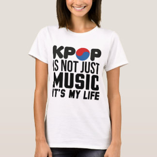 Kpop Is My Life Music Slogan Graphics T-Shirt