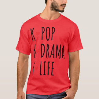 KPop KDrama KLife T-Shirt