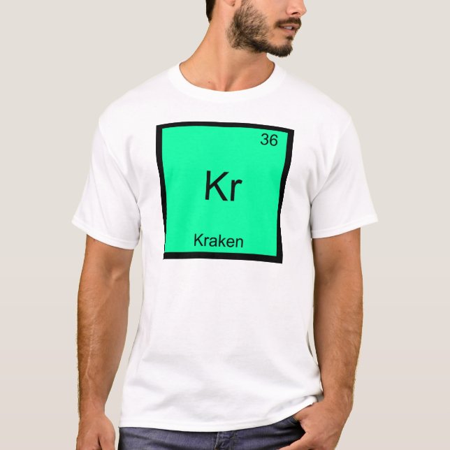 Kr - Kraken Funny Chemistry Element Symbol T-Shirt (Front)