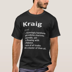 Kraig Definition Personalised Name Funny Birthday T-Shirt