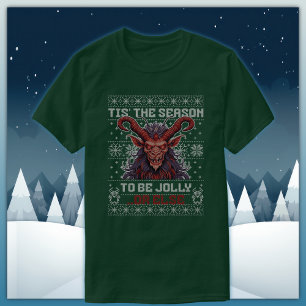 Krampus Tis The Season To Be Jolly Or Else T-Shirt