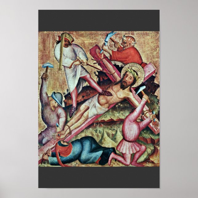 Kreuzannagelung By Meister Bertram Von Minden (Bes Poster (Front)