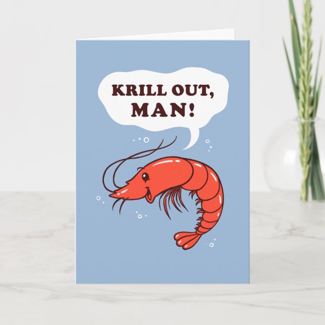 Krill Out Man Card (Front)