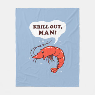 Krill Out Man Fleece Blanket