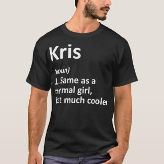 KRIS Definition Personalised Name Funny Birthday T-Shirt