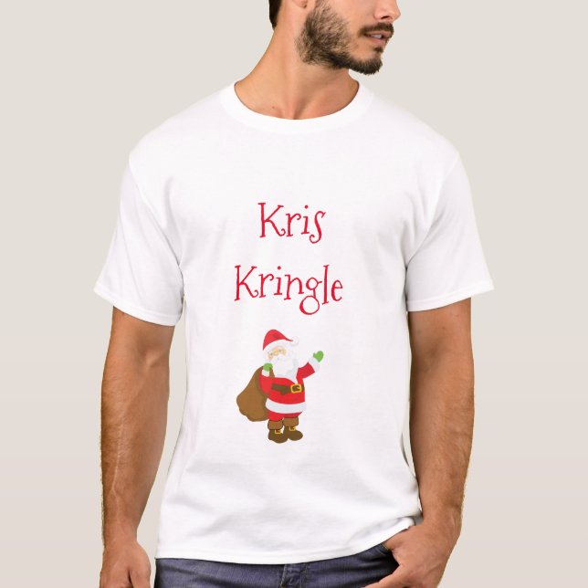 Kris Kringle aka Santa Claus Custom Text T-Shirt (Front)