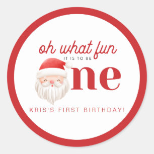 KRIS Oh What Fun Christmas 1st Birthday Classic Round Sticker