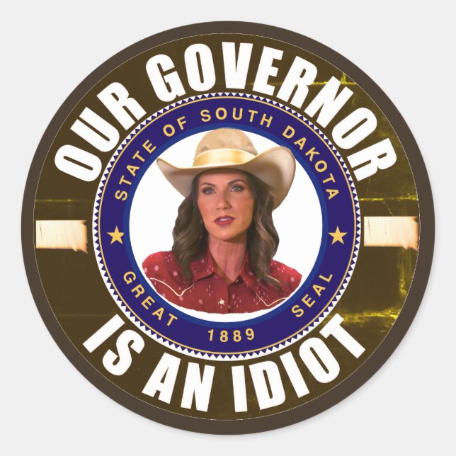 Kristi Noem is an idiot Classic Round Sticker (Front)