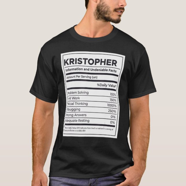Kristopher Nutrition Information Problem Solving H T-Shirt (Front)