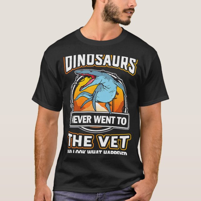Kronosaurus Dinosaurs Never Went To The Vet Veteri T-Shirt (Front)