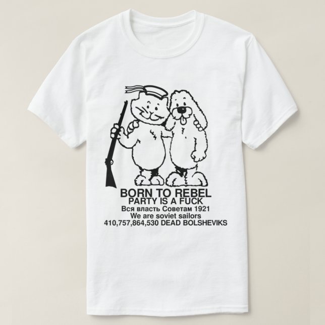 Kronstadt Rebellion - Born to Rebel      T-Shirt (Design Front)