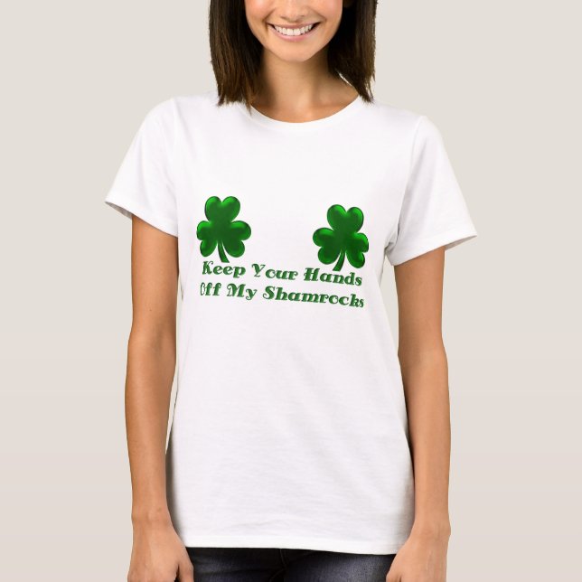KRW Keep Your Hands Off My Shamrocks T-Shirt (Front)