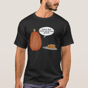 KRW Out of Your Gourd Funny T-Shirt