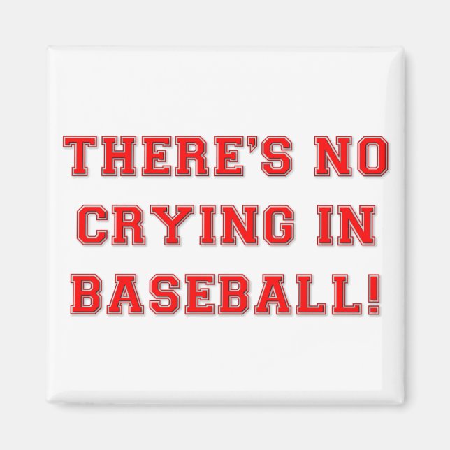 KRW There's No Crying in Baseball Magnet (Front)