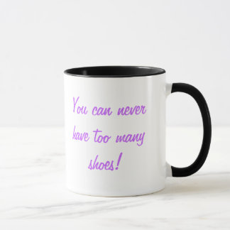 KRW You can never have too many shoes Mug