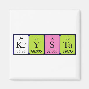 Krysta periodic table name magnet