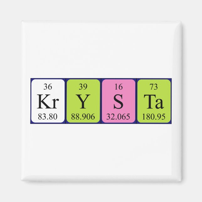 Krysta periodic table name magnet (Front)
