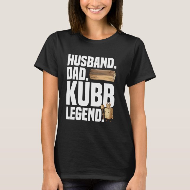 Kubb Husband Viking Chess Player Yard Game Set Kub T-Shirt (Front)