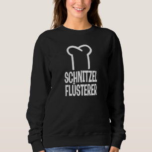Küchenchef Saying Schnitzel Whisper Chef Sweatshirt