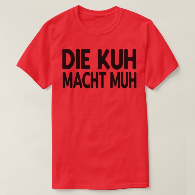 Kuh lustiger Spruch T-Shirt (Design Front)