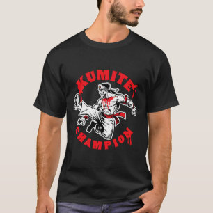 Kumite Champion Blood Sports Karate Kung Fu Kick  T-Shirt