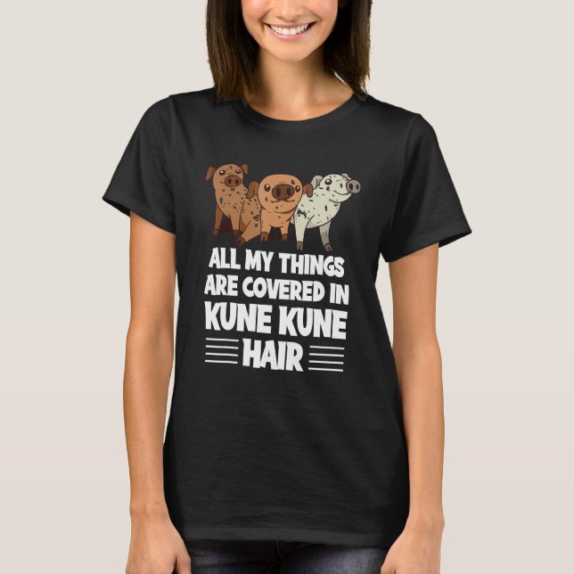 KuneKune Pig Owner Miniature Pig Kune Kune Pig Mam T-Shirt (Front)
