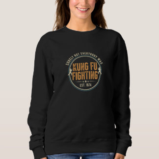 Kung Fu Fighting T-Shirt - Retro 1974 Style Sweatshirt