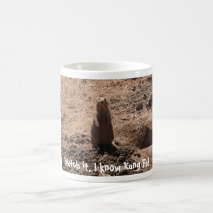 "Kung Fu Prairie Dog" Coffee Mug