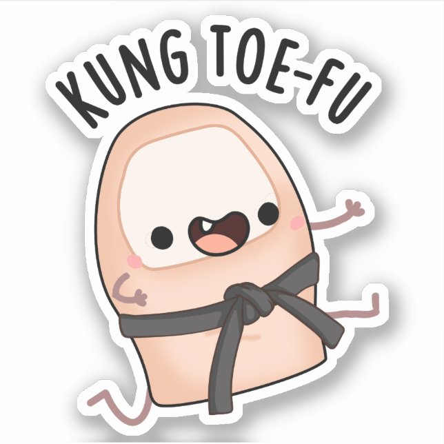 Kung Toe-fu Funny Big Toe Pun  (Front)