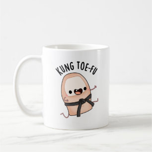 Kung Toe-fu Funny Big Toe Pun  Coffee Mug