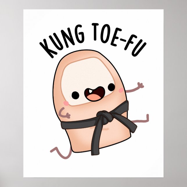 Kung Toe-fu Funny Big Toe Pun  Poster (Front)