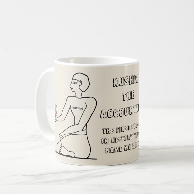 "Kushim The Accountant: 1st Known Named Person" Coffee Mug (Front Left)