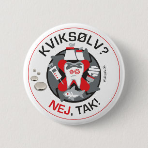 "Kviksølv? Nej, tak!" pin/button 6 Cm Round Badge