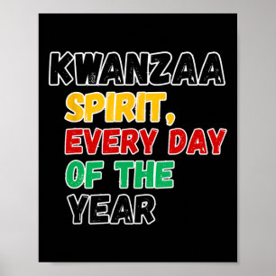 Kwanzaa Spirit Every Day Of The Year Poster