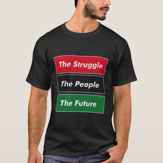 Kwanzaa The Struggle The People The Future T-Shirt (Front)