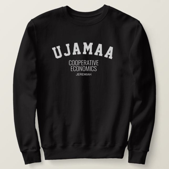 Kwanzaa UJAMAA Cooperative Economics Personalised Sweatshirt (Design Front)