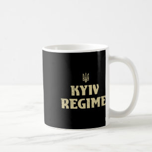 Kyiv Regime Funny Ukrainian Trident Saying Support Coffee Mug